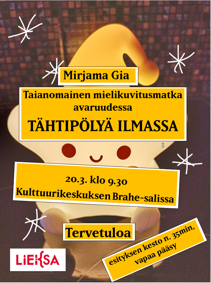 Mirjama Gaia Tähtipölyä ilmassa -näytös 20.3.2026 klo 9.30 Lieksan Kulttuurikeskuksen Brahe-salissa.